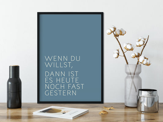 DRUCK ›Wenn du willst,...‹ / Blau, Type Art, Wanddeko, Art Print, Poster, Retro, Wandbild, Liebe, Freundschaft, Quote