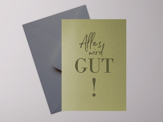 Postkarte ›Alles wird gut!‹; Genesungswünsche, positiv Denken, aufmuntern, Kopf hoch, Hoffnung, bessere Zeiten, Neujahr, Zukunft, Silvester