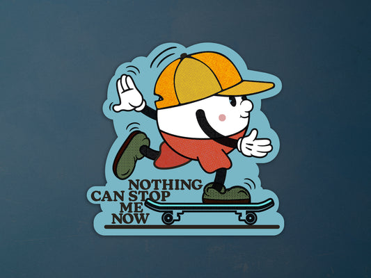 Aufkleber, Sticker ›Nothing Can Stop Me Now‹ / Skateboard, Comic, Cartoon, Kindergeburtstag, Geschenkidee, Etikett, Schulanfang, Sport